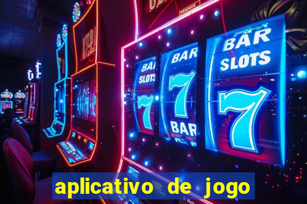 aplicativo de jogo pra ganhar dinheiro